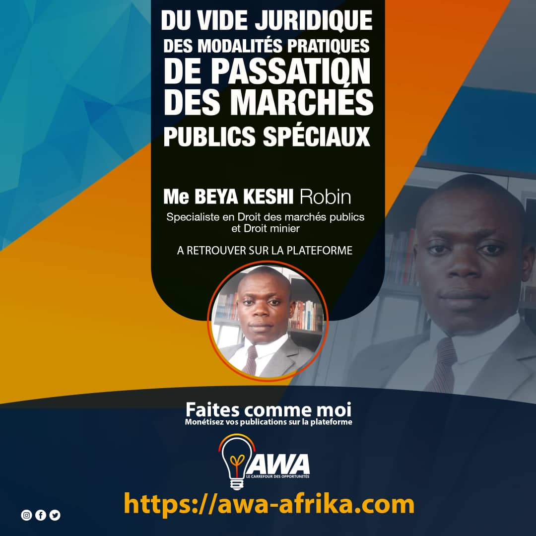 Du vide juridique des modalités pratiques de passation des marchés publics spéciaux