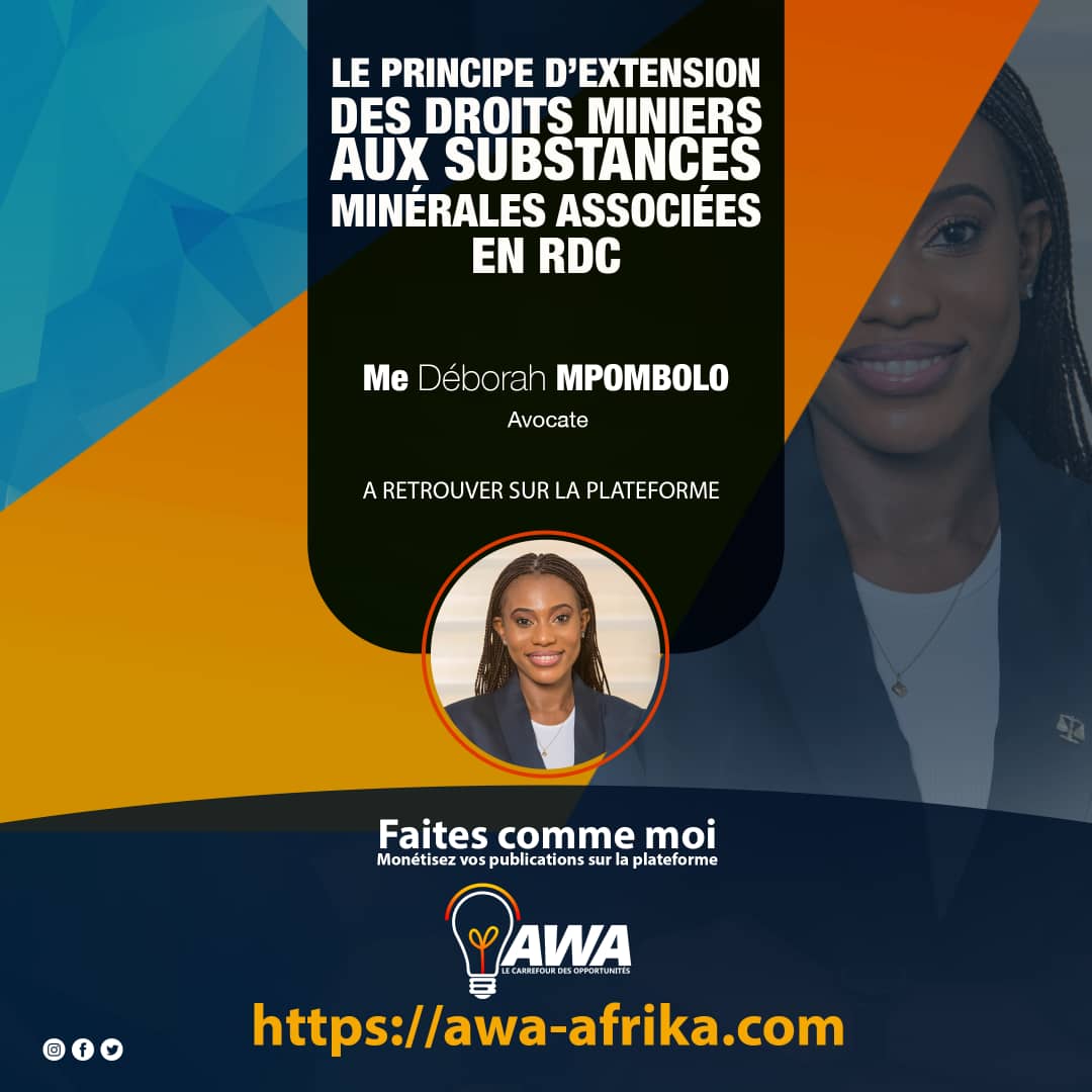 Le principe d’extension des droits miniers aux substances minérales associées en République démocratique du Congo